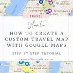How To Create A Custom Travel Map With Google Maps For Free   Google Maps San Antonio Texas
